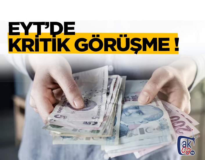 Eyt'de kritik görüşme