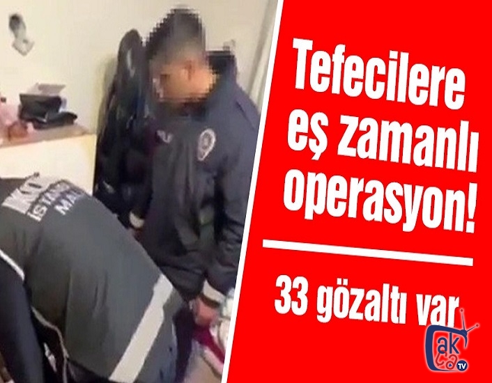 Tefecilere operasyon !