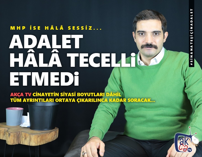 Adalet hâlâ tecelli etmedi!