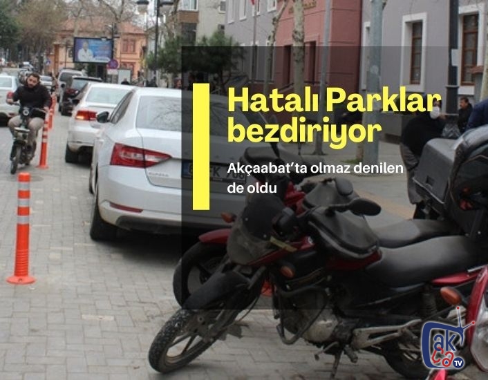 Hatalı parklar bezdiriyor