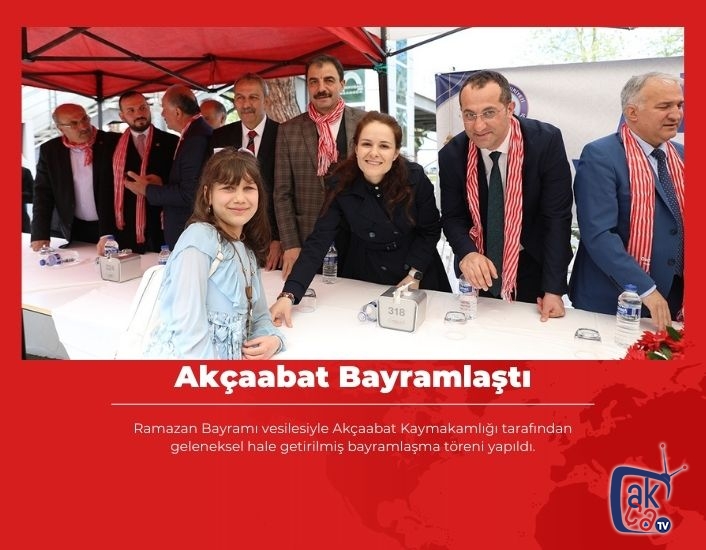 Akçaabat Bayramlaştı