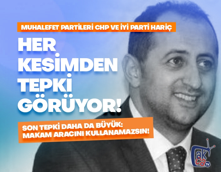 Her kesimden tepki görüyor!