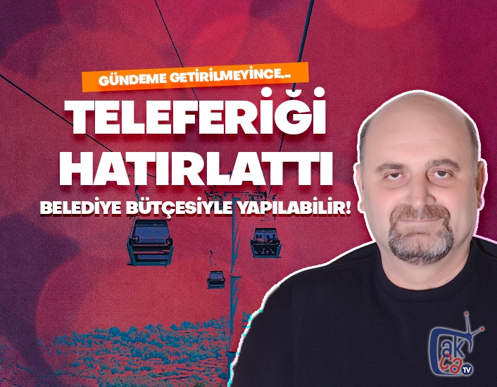 Teleferiği hatırlattı