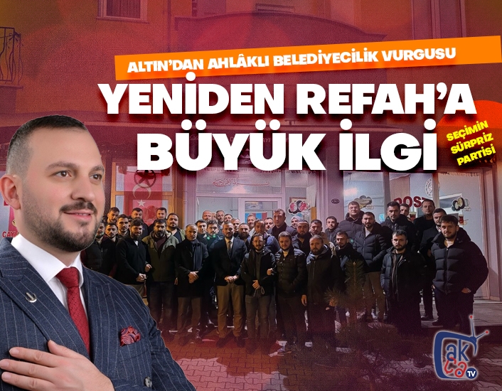 Yeniden Refah'a büyük ilgi