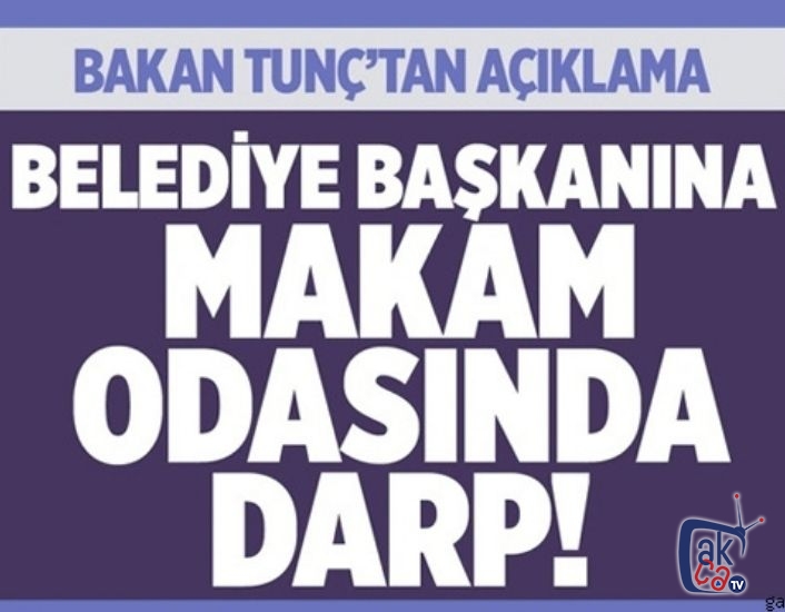 Belediye Başkanına makamında ,2 belediye personeli tarafından darp edildi