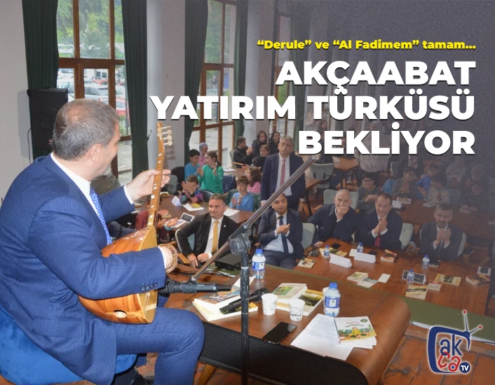 Akçaabat yatırım türküsü bekliyor