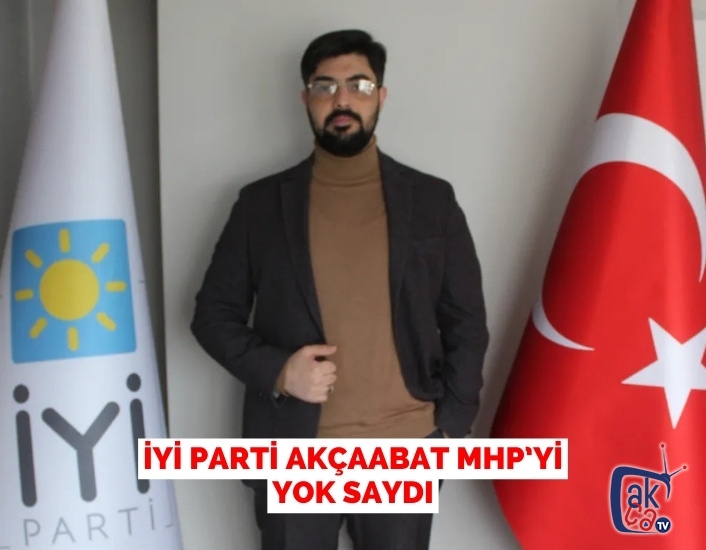 İYİ parti Akçaabat MHP'yi yok saydı