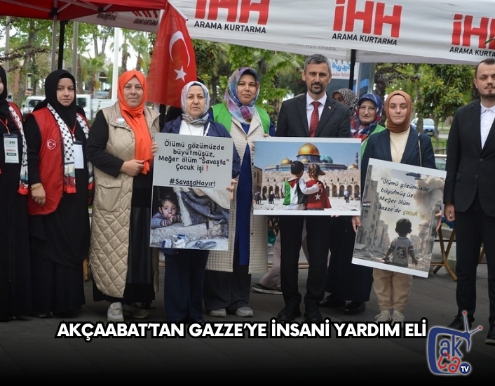 AKÇAABAT’TAN GAZZE’YE İNSANİ YARDIM ELİ