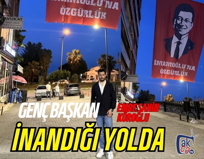 GENÇ BAŞKAN  EMRE ŞAHİN KÖROĞLU İNANDIĞI YOLDA