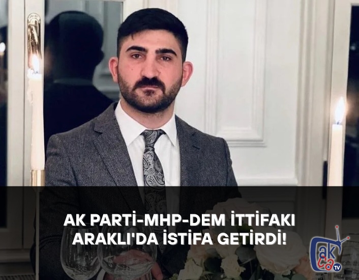 AK Parti-MHP-DEM ittifakı Araklı'da istifa getirdi!