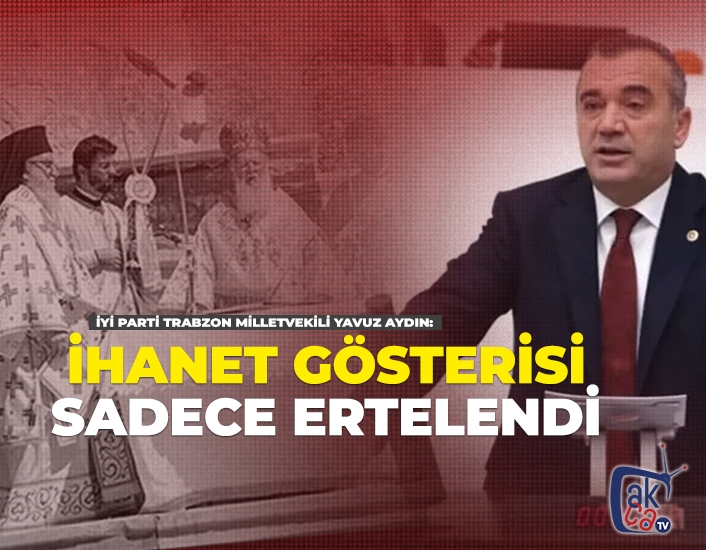 İhanet gösterisi sadece ertelendi