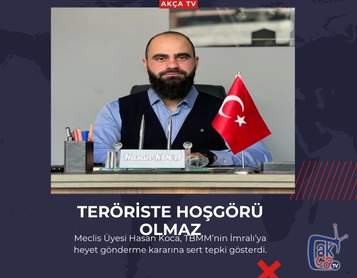 KOCA’DAN NET MESAJ: TERÖRİSTE HOŞGÖRÜ OLMAZ