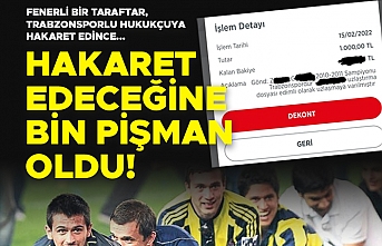 Hakaret edeceğine bin pişman oldu!