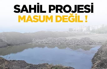 Sahil projesi masum değil