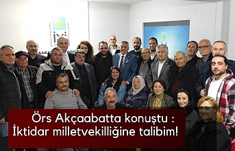 Örs Akçaabat'ta konuştu.