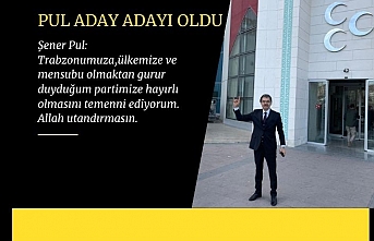 Şener Pul MHP’den milletvekili aday adayı oldu.