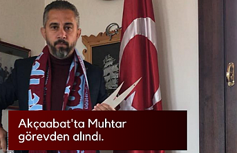 Akçaabat'ta Muhtar görevden uzaklaştırıldı.