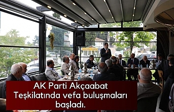AK Parti Akçaabat Teşkilatında vefa buluşmaları başladı.