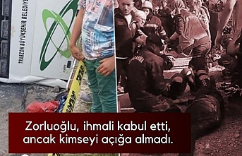 Zorluoğlu, ihmali kabul etti, ancak kimseyi açığa almadı.