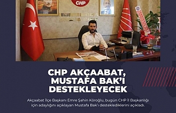 CHP Akçaabat, Mustafa Bak’ı destekleyecek