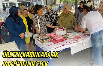 ÜRETEN KADINLARA AK PARTİ’DEN DESTEK