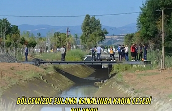 Bölgemizde Sulama Kanalında Kadın Cesedi Bulundu