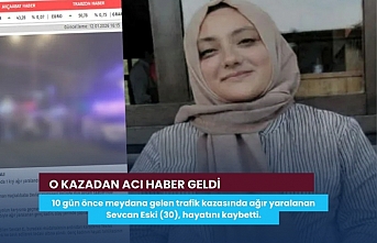 O KAZADAN ACI HABER GELDİ