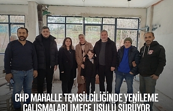 CHP Mahalle Temsilciliğinde Yenileme Çalışmaları İmece Usulü Sürüyor