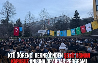 KTÜ Öğrenci Derneği’nden Şehit Osman Kapusuz Anısına Dev İftar Programı
