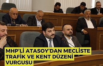 MHP’li Atasoy’dan Mecliste trafik ve kent düzeni vurgusu