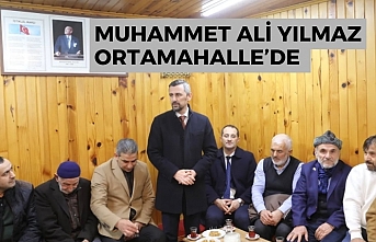 Muhammet Ali Yılmaz Ortamahalle’de