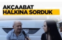 Akçaabat halkına sorduk : Suriyelilerin Oy kullanımı hakkında ne düşünüyorsunuz ?