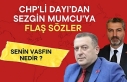 CHP'li Dayı'dan Başkan Mumcu'ya flaş...
