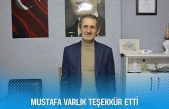 MUSTAFA VARLIK TEŞEKKÜR ETTİ