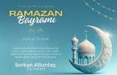 Diş Hekimi Serkan Altuntaş'ın Ramazan Bayramı mesajı