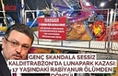Genç skandala sessiz kaldı!Trabzon'da Lunapark Kazası: 17 Yaşındaki Rabiyanur Ölümden Döndü!