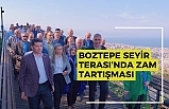 BOZTEPE SEYİR TERASI’NDA ZAM TARTIŞMASI