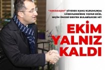 Ekim yalnız kaldı