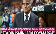 Şenol Güneş’ten Akyazı Stadı ve Trabzonspor açıklaması geldi.