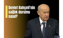Devlet Bahçeli'nin sağlık durumu nasıl?
