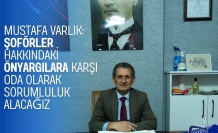 Mustafa Varlık: Şoförler Hakkındaki Önyargılara Karşı Oda Olarak Sorumluluk Alacağız