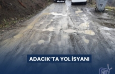 ADACIK’TA YOL İSYANI