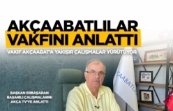 Akçaabatlılar Vakfı Başkanı Yaşar Erbaşaran, başkanlığını yürüttüğü Akçaabatlılar Vakfını anlattı.