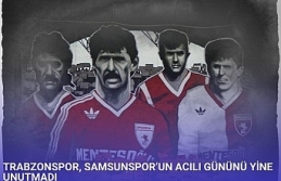 TRABZONSPOR, SAMSUNSPOR’UN ACILI GÜNÜNÜ YİNE UNUTMADI