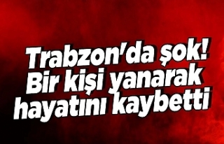 Akçaabat'ta bir kişi yanarak ölmüş halde...
