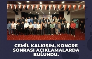 Cemil Kalkışım, kongre sonrası açıklamalarda...