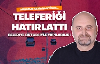 Teleferiği hatırlattı