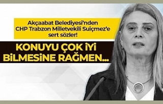 Akçaabat Belediyesinden, CHP Trabzon Milletvekili...