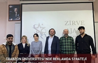 Trabzon Üniversitesi’nde Reklamda Strateji Projeleri...