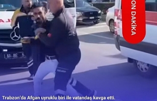 Trabzon’da Afgan uyruklu biri ile vatandaş kavga...